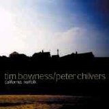 Tim Bowness/Peter Chilvers - California, Norfolk