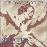 The Danse Society - Seduction-society Collection