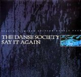 The Danse Society - Say It Again
