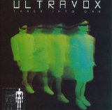 Ultravox - Three Into One