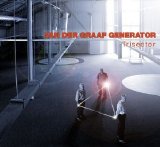 Van der Graaf Generator - VAN DER GRAAF GENERATOR 2008 Trisector