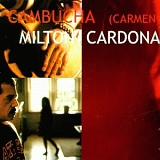 Milton Cardona - Cambucha