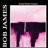 Bob James - Grand Piano Canyon