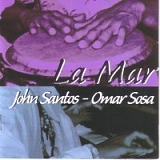 JOHN SANTOS & OMAR SOSA - LA MAR