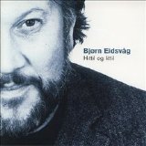 Bjørn Eidsvåg - Hittil og littil