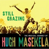 Hugh Masekela - Still Grazing