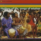 Various Artists - Drums - Rhythms of Life, Songs of Wisdom: Akan Music From Ghana, West Africa