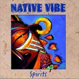 Native Vibe - Spirits