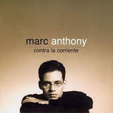 Marc Anthony - CONTRA LA CORRIENTE