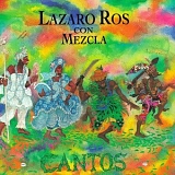 Lazaro Ros Con Mezcla - Cantos