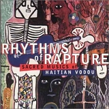 Various Artists - World - Rhythms of Rapture: Sacred Musics of Haitian Vodou