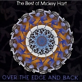 Mickey Hart - The Best of Mickey Hart: Over the Edge and Back