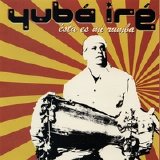 Yuba' Ire' - Esta es mi Rumba