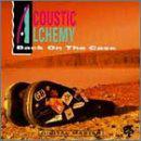 Acoustic Alchemy - Back on the Case