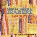 Chucho Valdés & Irakere - Babalu Ayé