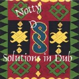 Notty D - Solutions in Dub