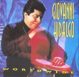 Giovanni Hidalgo - Worldwide