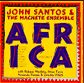 John Santos & the Machete Ensemble - Africa, Vol. 1