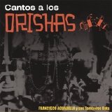 Francisco Aguabella - Cantos a los Orishas