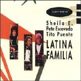 Sheila E., Pete Escovedo, Tito Puente - Jazzvisions: Latina Familia