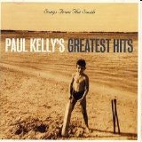 Paul Kelly - Songs From the South
