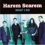 Harem Scarem - What I Do