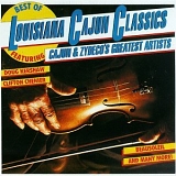 Louisiana Cajun Classics - The Best Of