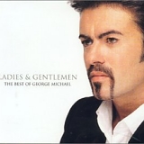 George Michael (Ladies & Gentlemen - The Best Of George Michael) CD 1 - Ladies & Gentlemen - The Best Of George Michael