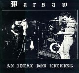 Warsaw - An Ideal For Killing