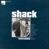 Shack - Waterpistol
