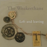 Weakerthans, The - Left and Leaving
