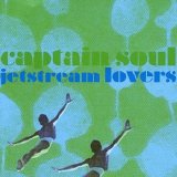 Captain Soul - Jetstream Lovers