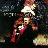 Booth And The Bad Angel - I Believe