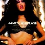James - Whiplash (Remastered + Bonus)