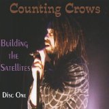 Counting Crows - Building the Satellites