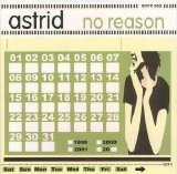 astrid - No Reason