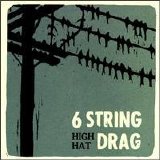 6 String Drag - High Hat
