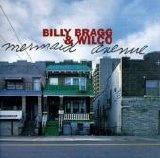 Bragg, Billy & Wilco - Mermaid Avenue
