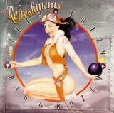 The Refreshments - Fizzy Fuzzy Big & Buzzy