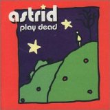 astrid - Play Dead