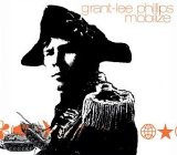Grant-Lee Phillips - Mobilize
