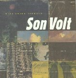 Son Volt - Wide Swing Tremolo