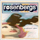 The Rosenbergs - Mission You