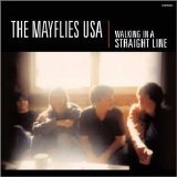 The Mayflies USA - Walking in a Straight Line