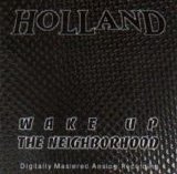 Holland - Wake Up The Neighborhood