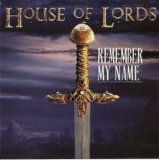 House Of Lords - Remember My Name