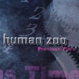 Human Zoo - Precious Time