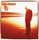 Chris Robinson - New Earth Mud (Bonus DVD) (Limited Edition)