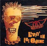 Aerosmith - Livin' On The Edge