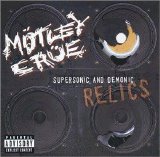 Mötley Crüe - Supersonic And Demonic Relics (R)